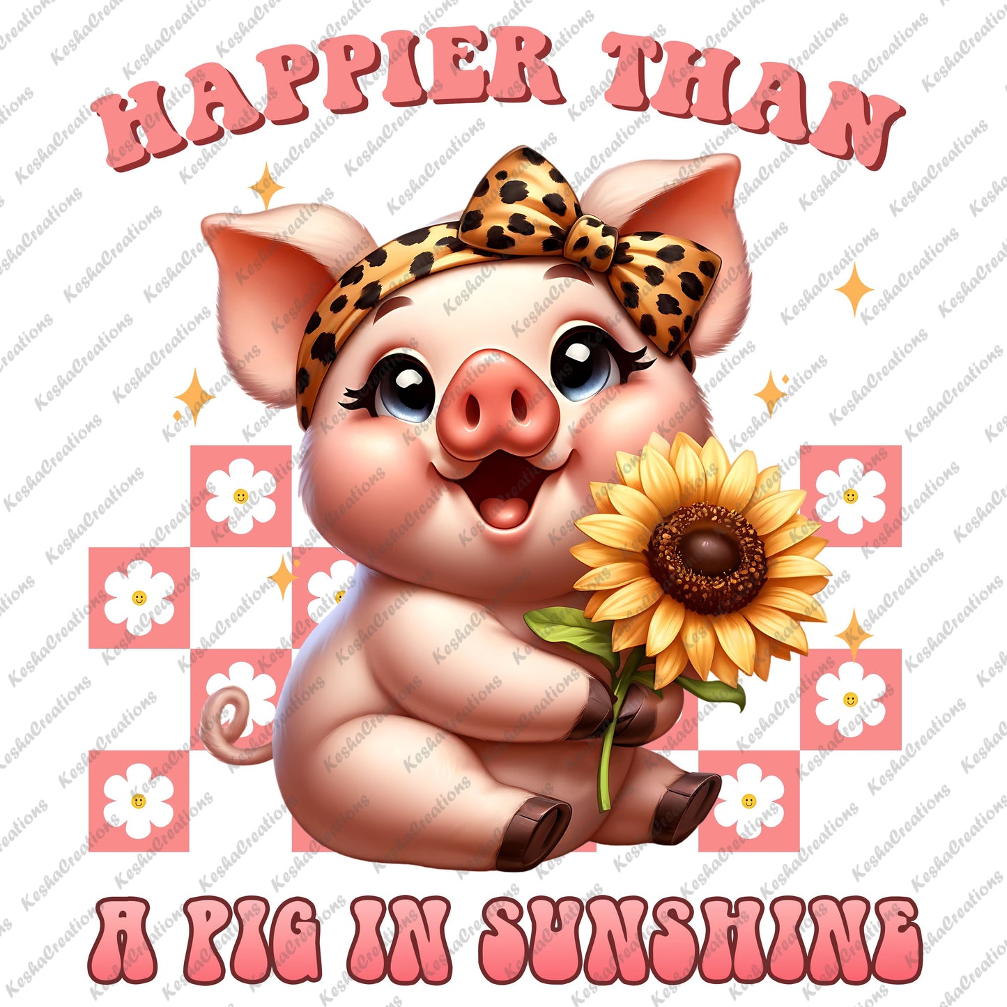 A cheerful pig wearing a cheetah print bow, holding a bright sunflower, embodying the quote "Happier Than A Pig In Sunshine." The pig's playful expression captures the essence of joy and warmth.