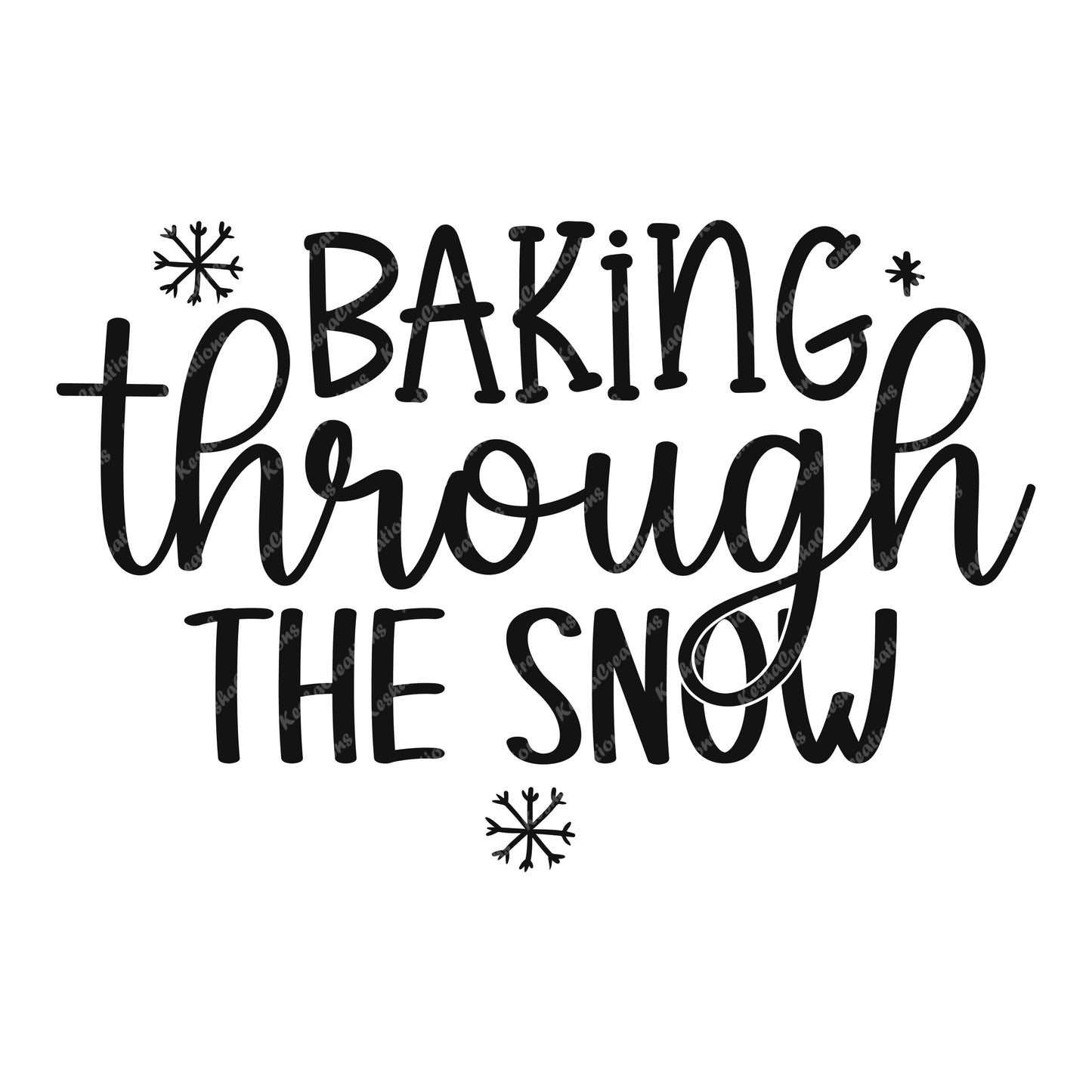 Baking Through the Snow design with snowflake illustrations and flowing, festive text.