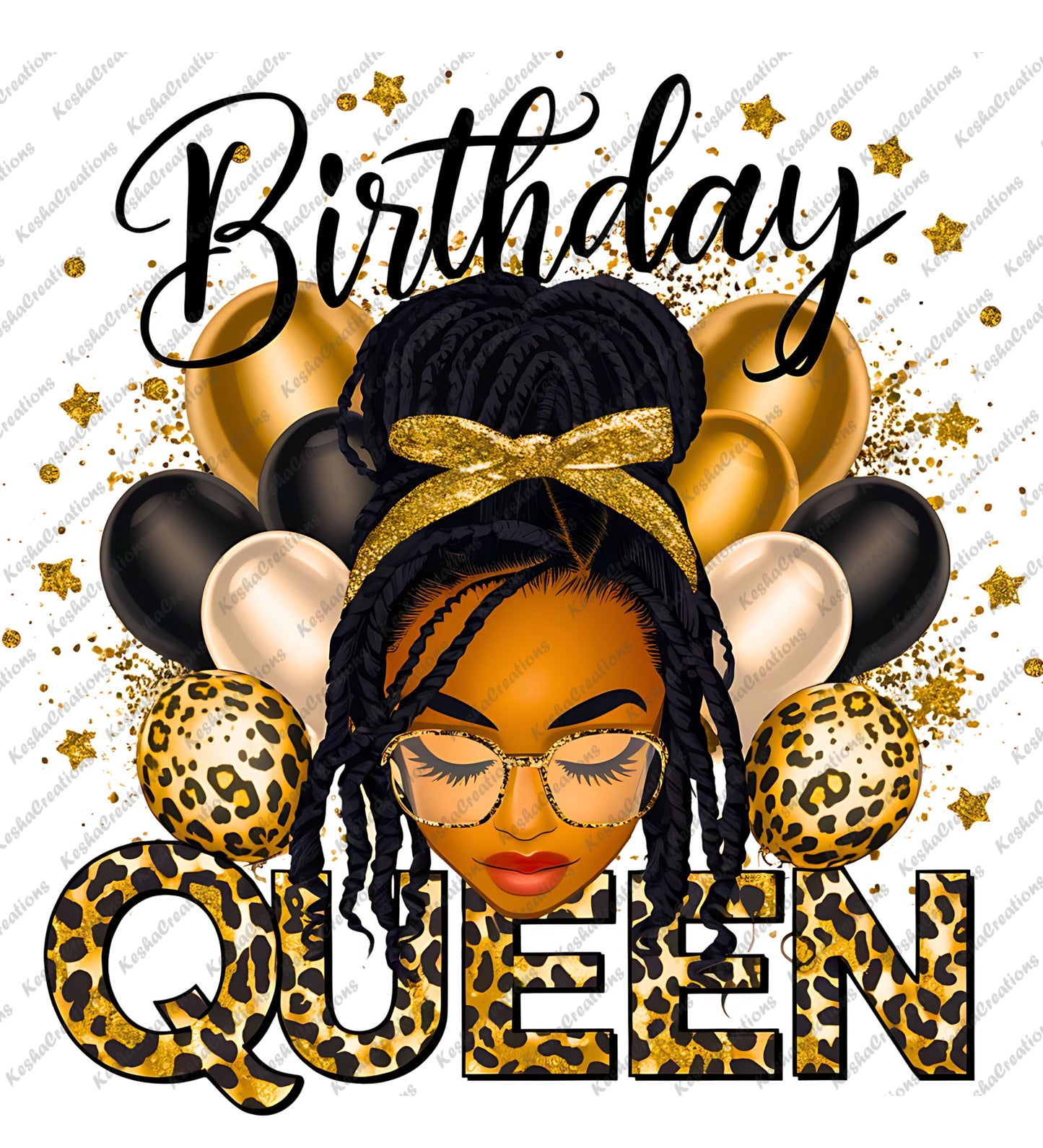 DTF transfer design featuring an illustration of a Black woman with an afro bun, gold headband, and glasses. The background includes black, gold, and leopard-print balloons, gold stars, and the words "Birthday Queen" in bold leopard print and glitter accents.