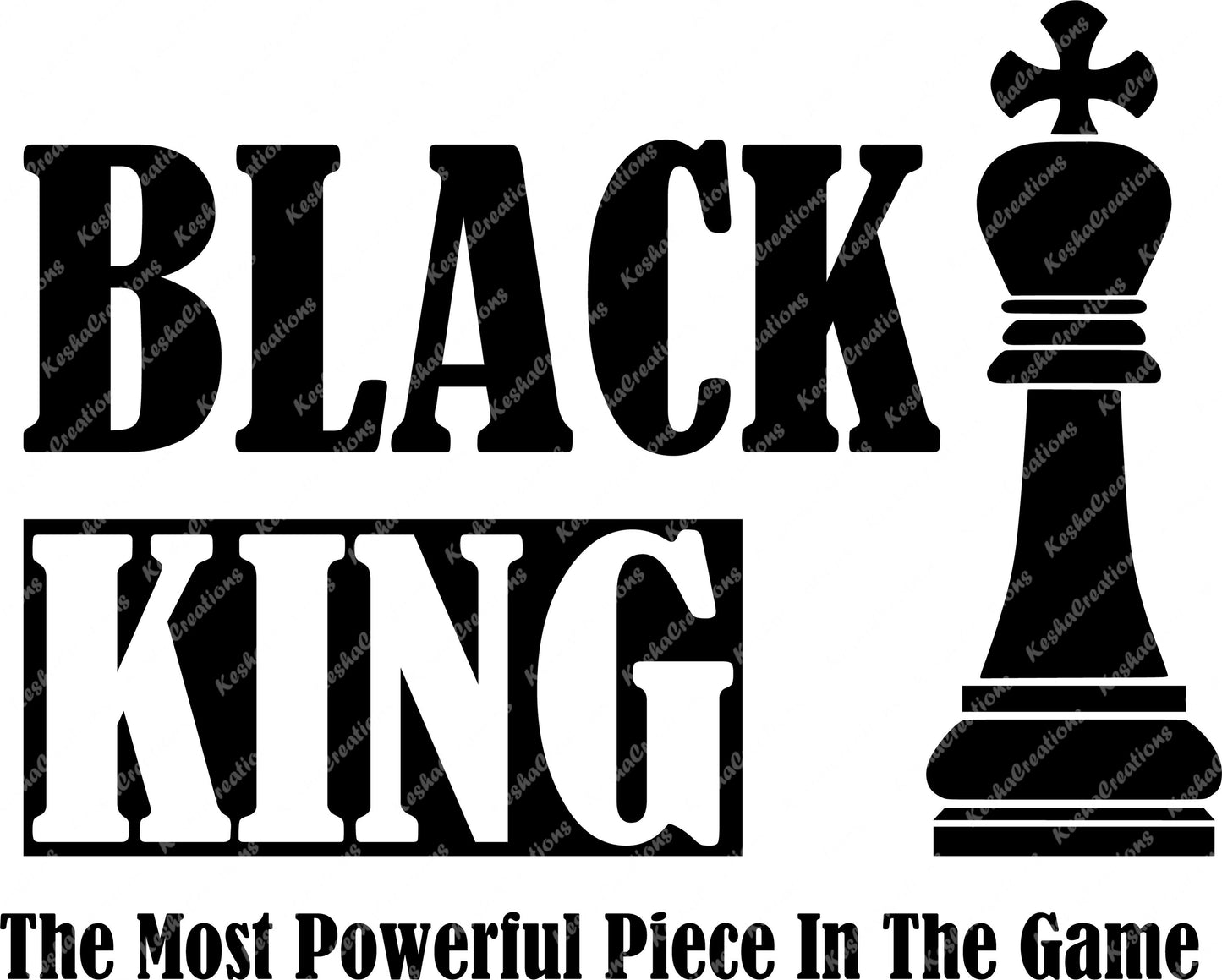 A bold design featuring the phrase "Black King" in a regal font, representing pride and strength in Black culture. The lettering is powerful and impactful, embodying the resilience and confidence of Black men.