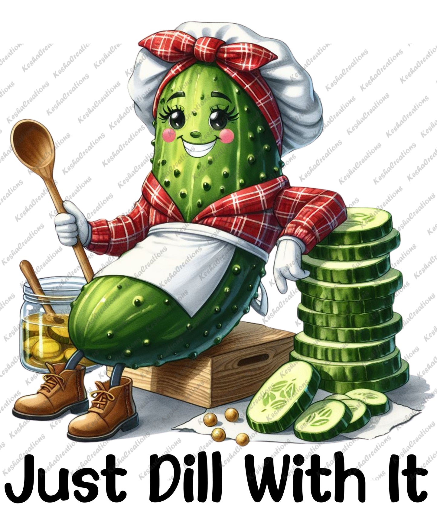 "Chef pickle lounging on a stack of pickles, smiling and holding a wooden spoon, with the quote 'Just Dill With It'.