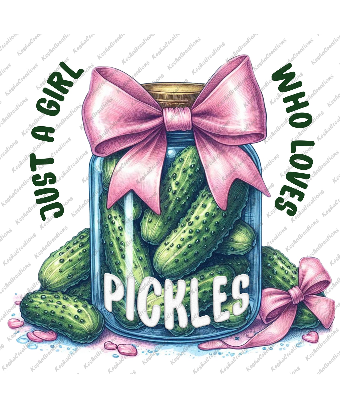 A whimsical design featuring the phrase 'Just a Girl Who Loves Pickles' in playful lettering, complemented by cute pink bows and colorful pickle illustrations.