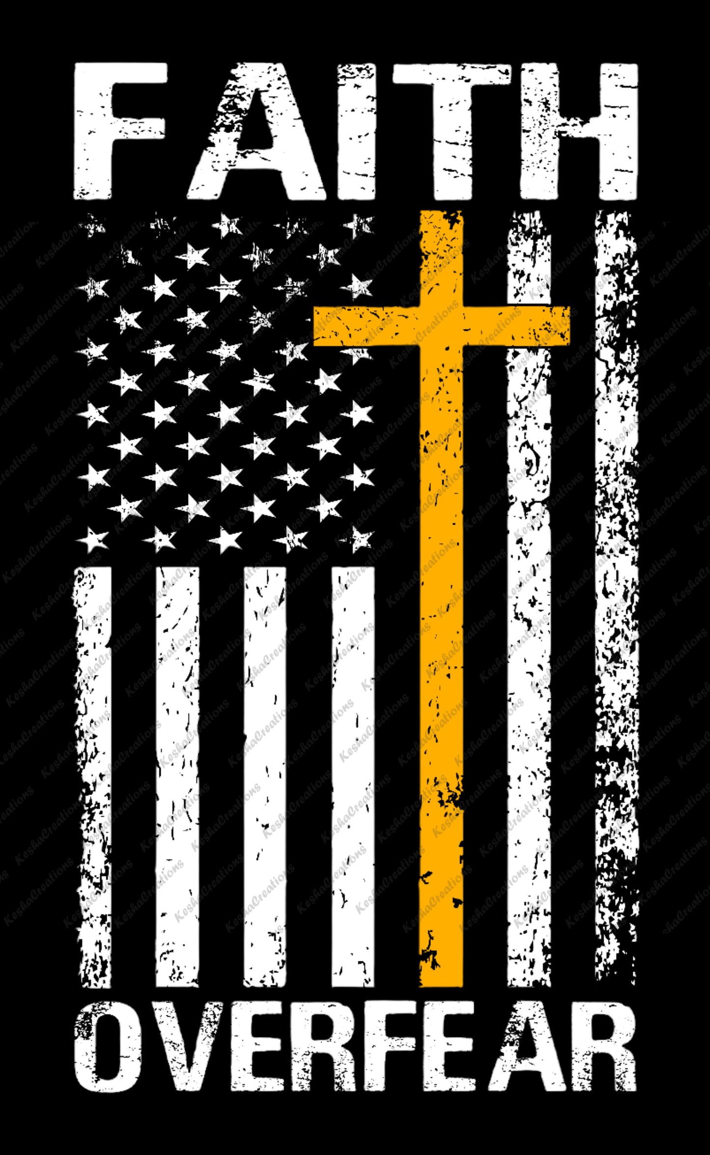 DTF transfer design featuring an American flag with a cross and the phrase 'Faith Over Fear' in distressed style.