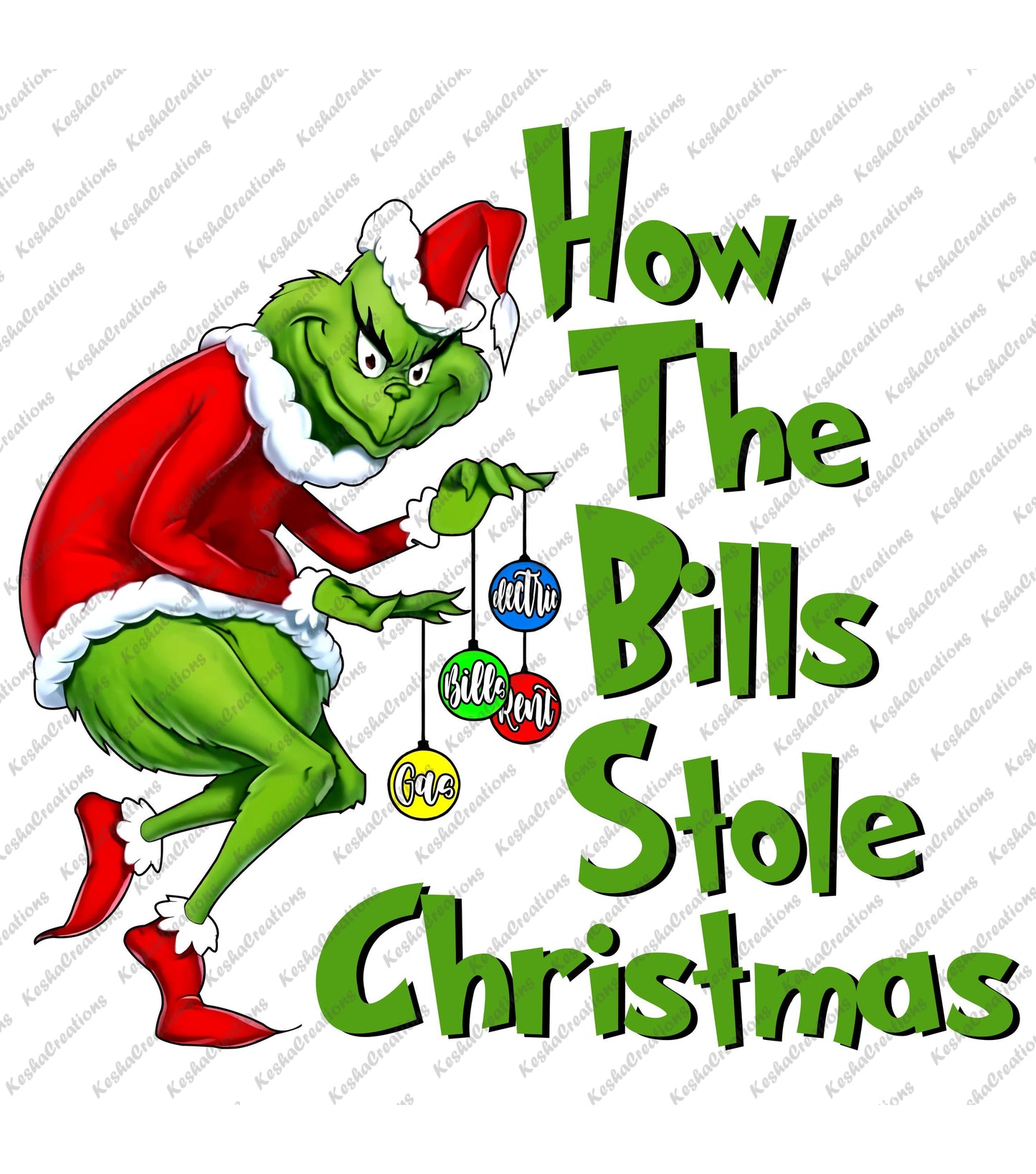 The Grinch holding holiday ornaments labeled with "Bills" and "Rent" while dressed as Santa, with the text "How the Bills Stole Christmas."