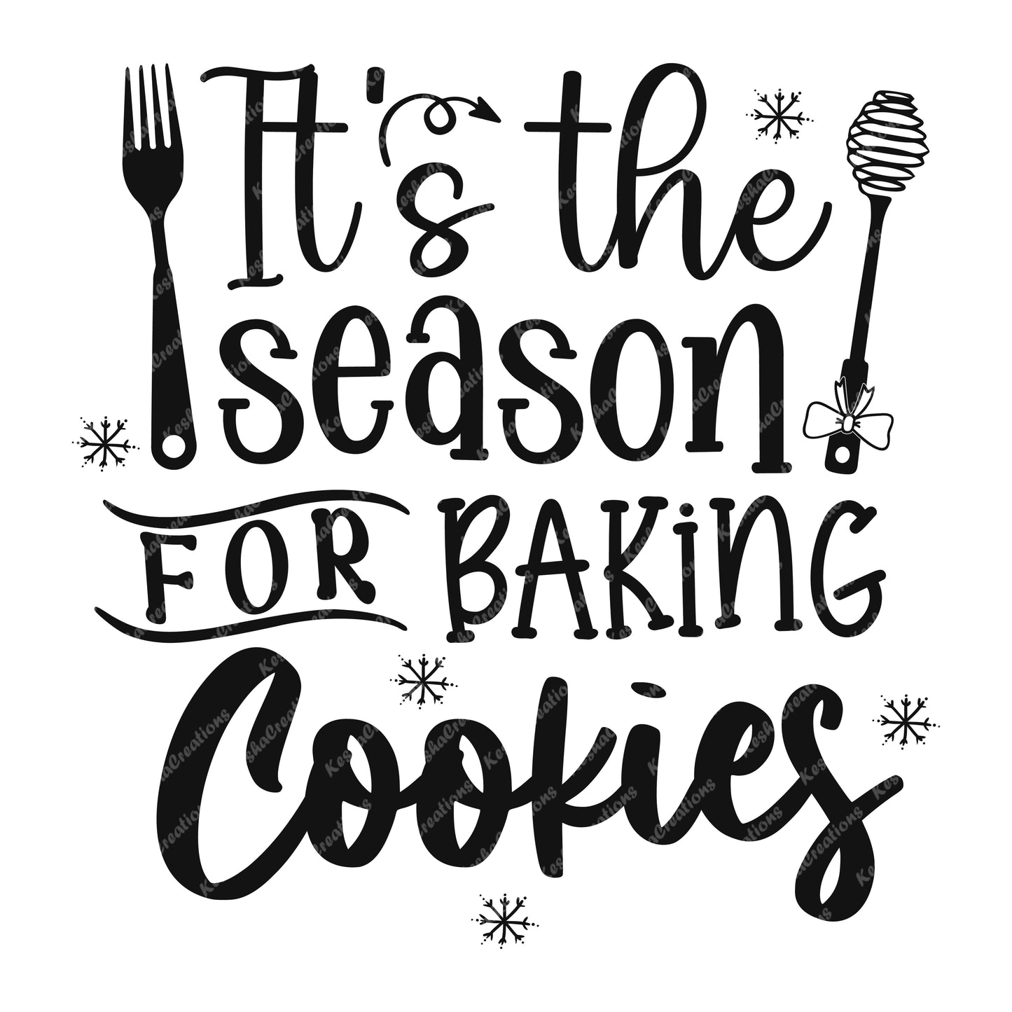 It’s the Season for Baking Cookies design with fork, honey dipper, and festive typography.