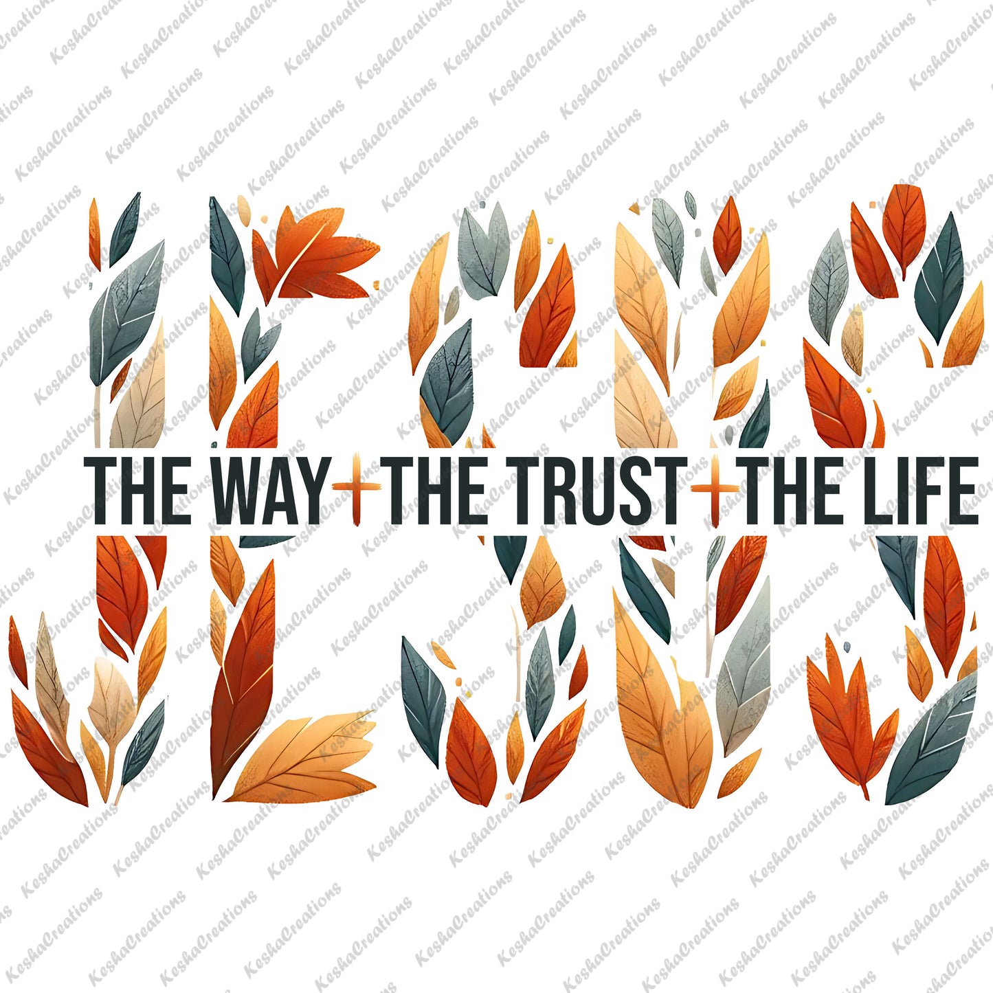 The word "Jesus" is formed with fall leaves, accompanied by the phrase "The Way + The Trust + The Life" in a bold font.