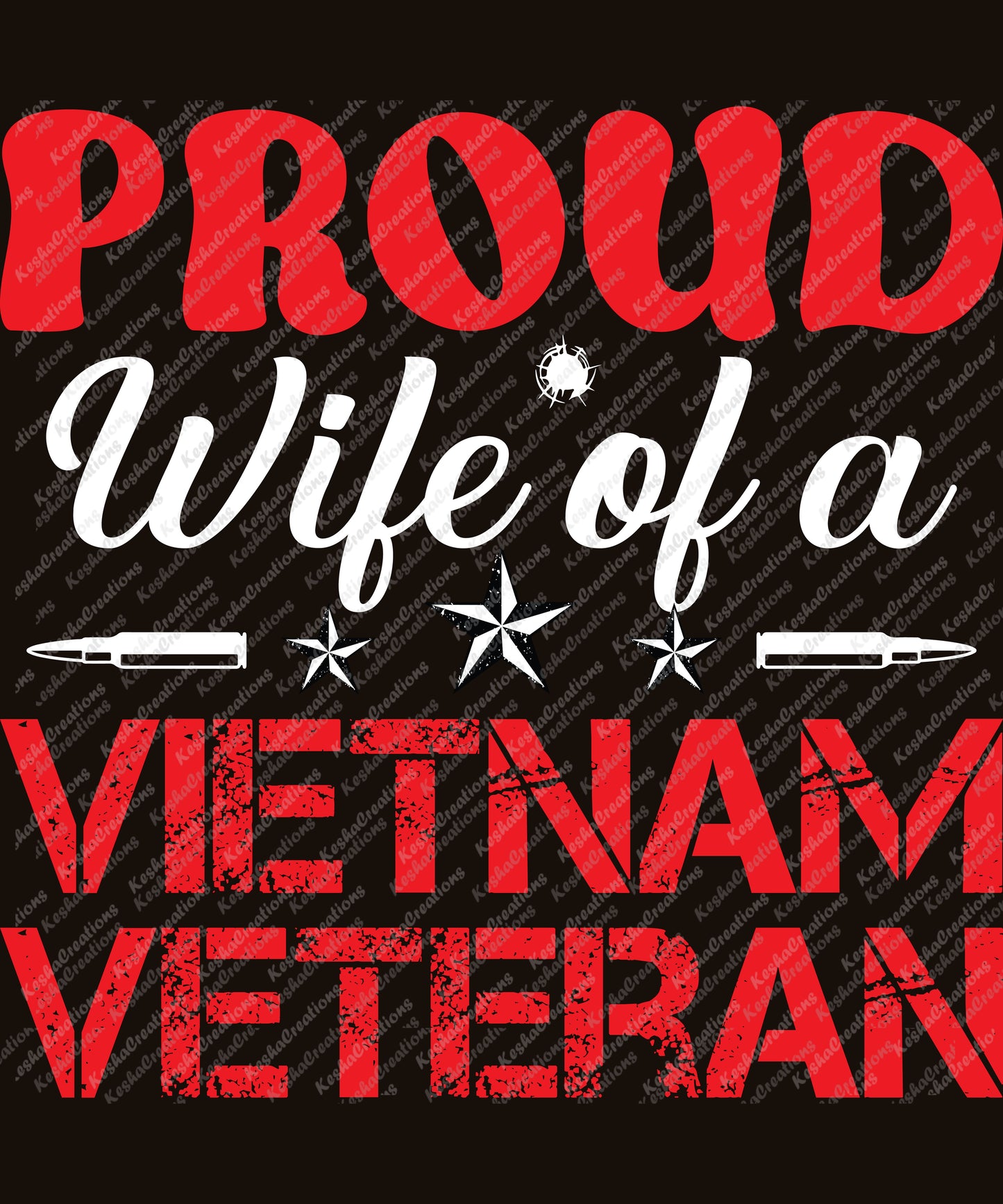 Text design reading "Proud Wife of a Vietnam Veteran" with bullet icons and stars.