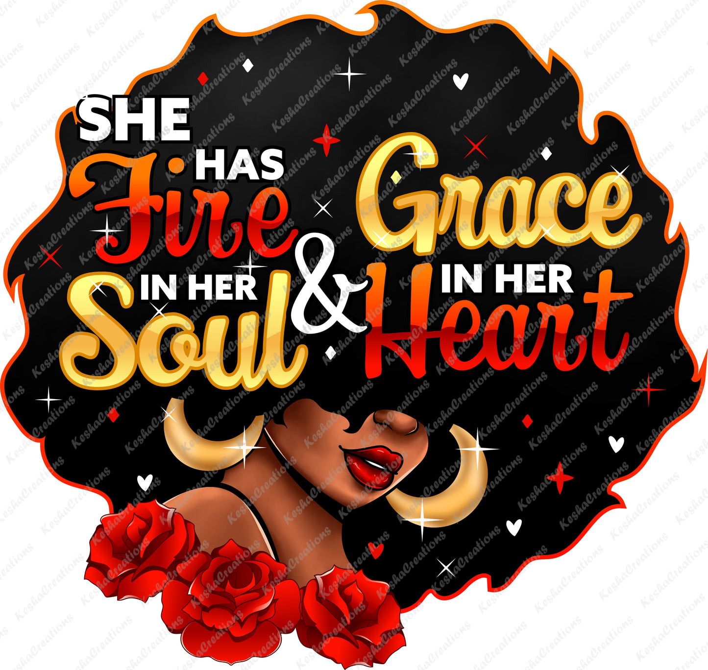 DTF transfer design in red, featuring the empowering phrase 'She Has Fire In Her Soul and Grace In Her Heart' in bold typography, symbolizing strength and passion.