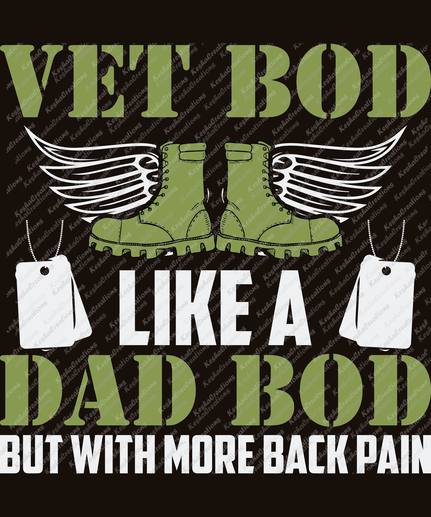 Military boots with wings and dog tags, along with the humorous text "Vet Bod Like a Dad Bod But With More Back Pain."