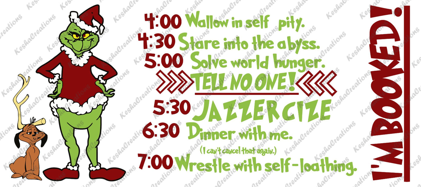 The Grinch in a Santa suit standing with a reindeer, displaying a comical daily schedule featuring tasks like "Stare into the abyss" and "Dinner with me (I can't cancel that again)," alongside snowflake and holiday accents.