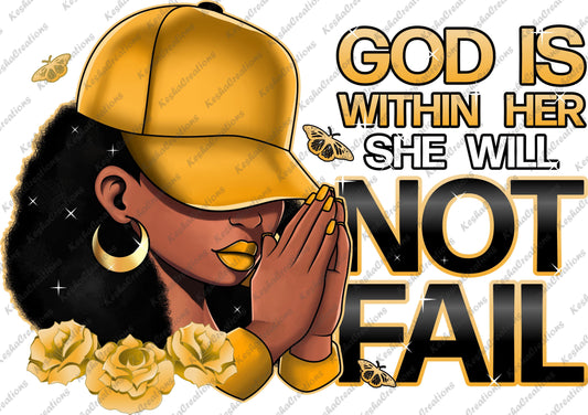Elegant DTF transfer design showcasing the phrase 'God Is Within Her She Will Not Fail' in rich gold lettering, surrounded by soft floral accents, embodying strength and inspiration/